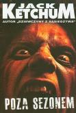 Okładka książki Poza sezonem - Jack Ketchum