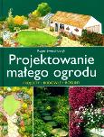 Okładka książki Projektowanie małego ogrodu