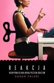 Okładka książki Reakcja. Niewypowiedziana wojna przeciwko kobietom