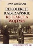 Okładka książki Rekolekcje rabczańskie ks. Karola Wojtyły