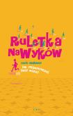 Okładka książki Ruletka nawyków. Jak przechytrzyć swój mózg?
