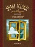 Okładka książki Smaki polskie czyli jak się dawniej jadało