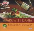 Okładka książki Smakowite dania na rodzinne spotkania REA