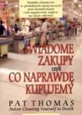 Okładka książki Świadome zakupy czyli co naprawdę kupujemy
