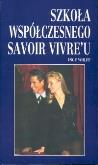 Okładka książki Szkoła współczesnego savoir vivreu