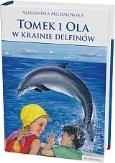 Okładka książki Tomek i Ola w krainie delfinów  SIEDMIORÓG