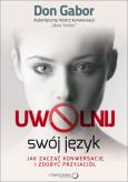 Okładka książki Uwolnij swój język. Jak zacząć konwersację...