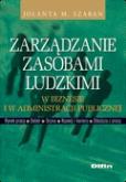 Zarządzanie zasobami ludzkimi. Autor: Szaban Jolanta M.. Dobreksiazki.pl Okładka książki Zarządzanie zasobami ludzkimi