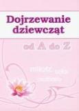 Okładka książki Dojrzewanie dziewcząt od A do Z
