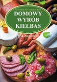Okładka książki Domowy wyrób kiełbas Wyd. II