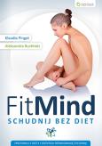 Okładka książki Fit mind. Schudnij bez diet