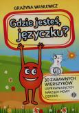 Okładka książki Gdzie jesteś, języczku?