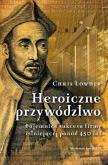 Okładka książki Heroiczne przywództwo