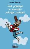 Okładka książki Jak przeżyć w związku unikając pułapek