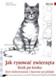 Okładka książki Jak rysować zwierzęta. Krok po kroku.