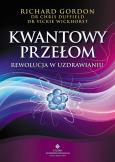 Okładka książki Kwantowy przełom. Rewolucja w uzdrawianiu