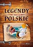 Okładka książki Legendy polskie - tom 3 GREG