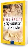 Okładka książki Msze Święte gregoriańskie i wieczyste