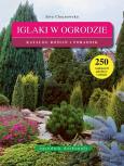 Okładka książki Ogrodnik doskonały. Iglaki w ogrodzie