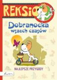 Okładka książki Reksio. Dobranocka wszech czasów. Najlepsze przyg.