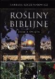 Okładka książki Rośliny biblijne. Ziemia Święta