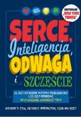 Okładka książki Serce Inteligencja Odwaga i Szczęście