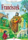 Okładka książki Święty Franciszek. Opowieść o Trubadurze Pana Boga