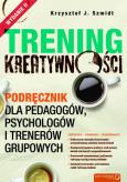 Okładka książki Trening kreatywności. Podręcznik dla pedagogów...