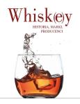 Okładka książki Whisky. Historia, marki, producenci