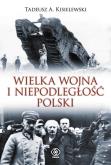 Okładka książki Wielka wojna i niepodległość Polski