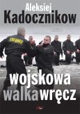 Okładka książki Wojskowa walka wręcz