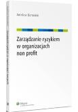 Okładka książki Zarządzanie ryzykiem w organizacjach non profit