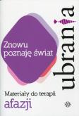 Okładka książki ZNOWU POZNAJĘ ŚWIAT - UBRANIA - Materiały do terap