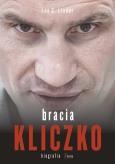 Bracia Kliczko Biografia. Autor: Linder Leo G.. Dobreksiazki.pl Okładka książki Bracia Kliczko Biografia