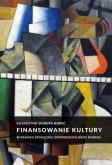 Okładka książki Finansowanie kultury w ramach społecznej odpowiedzialności biznesu