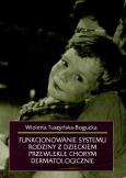 Okładka książki Funkcjonowanie systemu rodziny z dzieckiem przewlekle chorym dermatologicznie