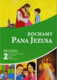 Kochamy Pana Jezusa 2 Poradnik metodyczny z płytą CD. Autor: Piotr Goliszek. Dobreksiazki.pl Okładka książki Kochamy Pana Jezusa 2 Poradnik metodyczny z płytą CD