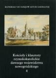 Opakowanie Kościoły i klasztory rzymskokatolickie dawnego województwa nowogródzkiego Część 2 Tom 4