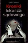 Okładka książki Kroniki lekarza sądowego