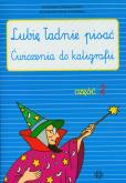 Okładka książki Lubię ładnie pisać Ćwiczenia do kaligrafii część 2