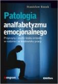 Okładka książki Patologia analfabetyzmu emocjonalnego