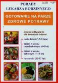 Okładka książki Porady lek. rodzinnego. Gotowanie na parze