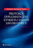 Okładka książki Protokół dyplomatyczny, etykieta i zasady savoir-vivre'u