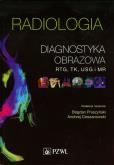 Radiologia. Diagnostyka obrazowa Rtg, TK, USG, MR. Autor: Pruszyński Bogdan, Andrzej Cieszanowski (red.). Dobreksiazki.pl Okładka książki Radiologia. Diagnostyka obrazowa Rtg, TK, USG, MR