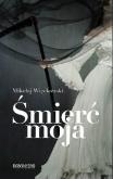Okładka książki Śmierć moja