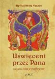 Okładka książki Uświęceni przez Pana Kazania okolicznościowe
