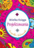 Okładka książki Wielka księga projektowania