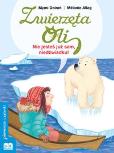 Okładka książki Zwierzęta Oli. Nie jesteś już sam Niedźwiadku