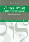 Okładka książki Biblijny język hebrajski Kurs podstawowy i średni