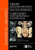 Okładka książki Diagnostyka obrazowa Układ moczowo-płciowy, gruczoł piersiowy i gruczoły wewnętrznego wydzielania
